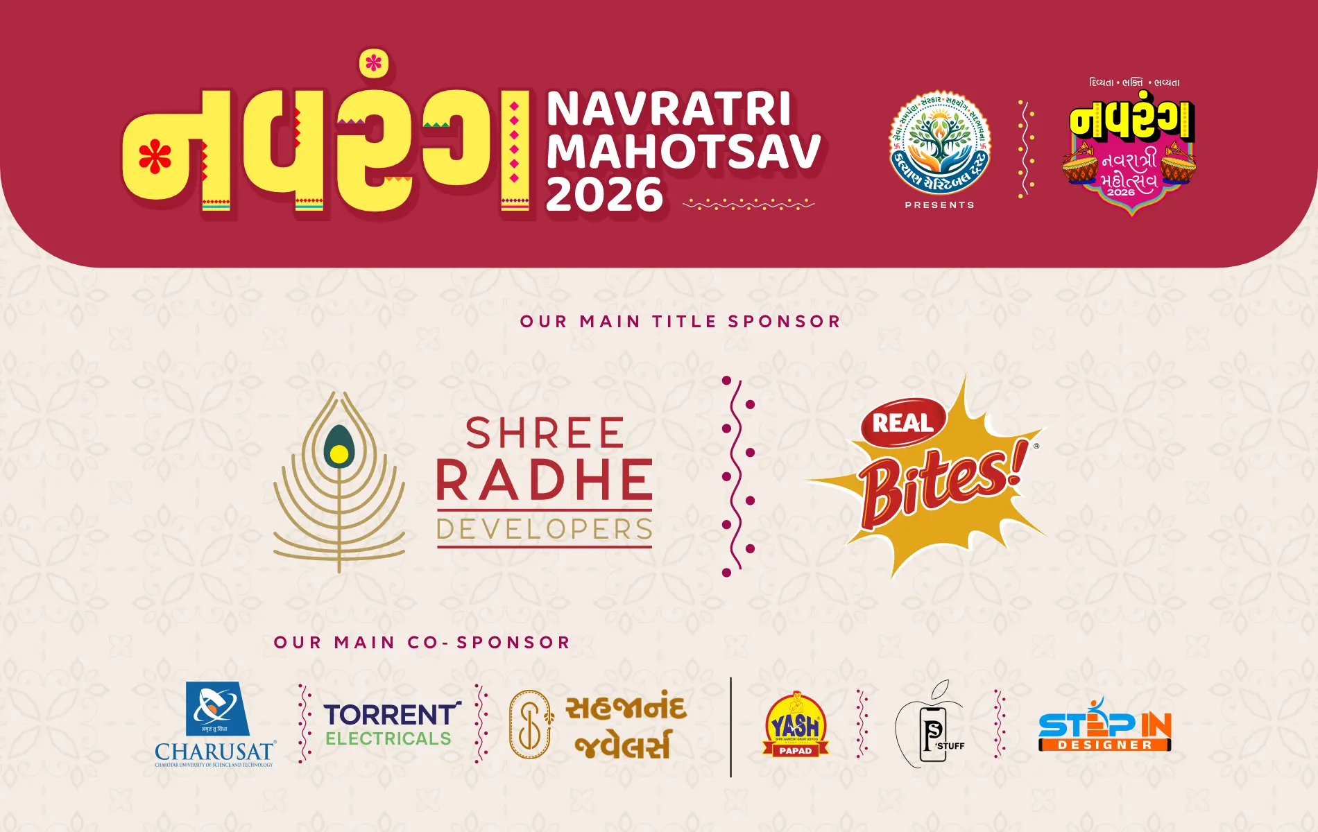 Navrang Navratri Mahotsav 2026 Official Sponsors – Shree Radhe Developers, Real Bites, Charusat, Torrent Electricals, Sahjanand Jewellers, Yash Papad, P'Stuff, Step In Designer